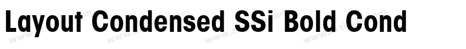 Layout Condensed SSi Bold Condensed字体转换